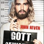 "Gott bewahre" von John Niven (Heine Verlag)